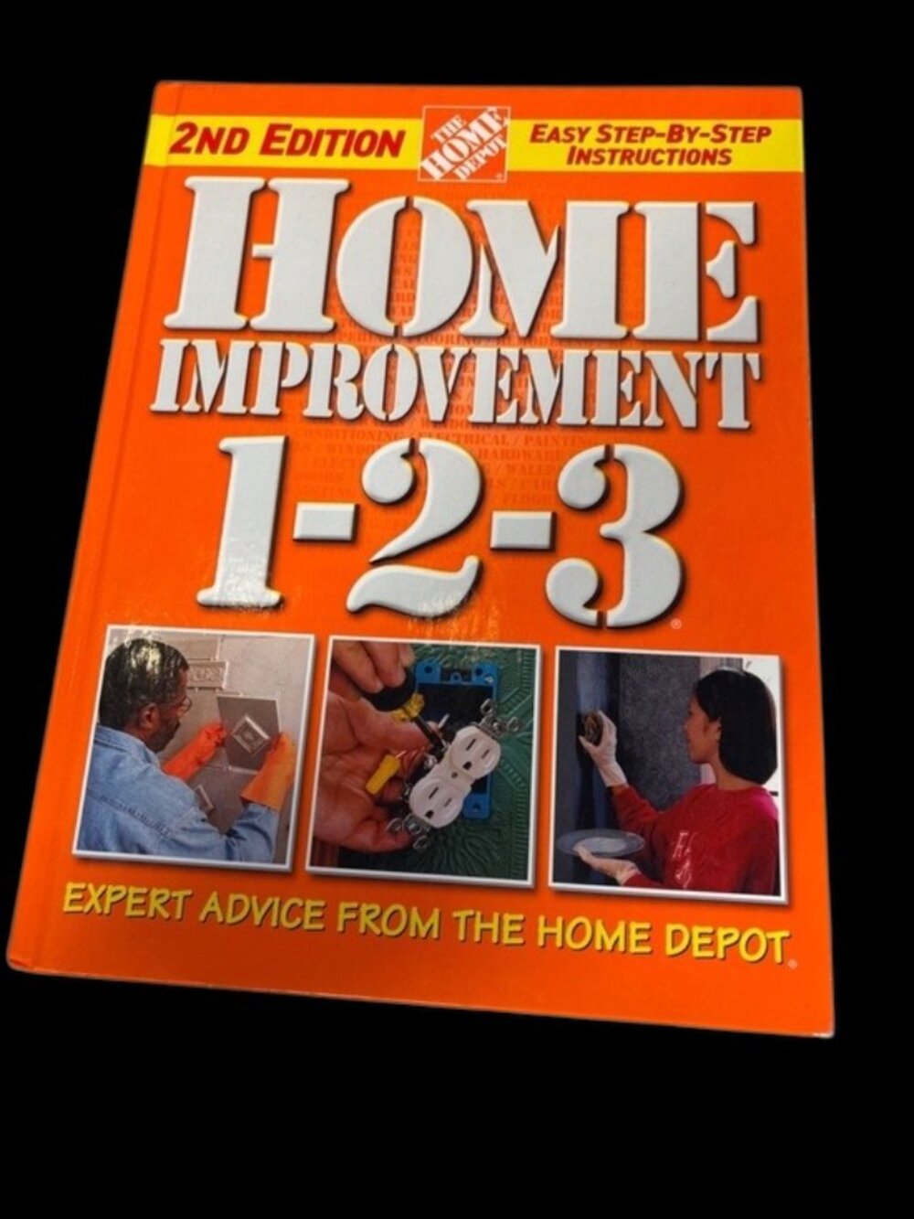 Home Improvement 1-2-3 Book:Expert Advice From The Home Depot (Hardcover)